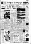 Belfast Telegraph Thursday 19 April 1962 Page 1