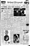 Belfast Telegraph Wednesday 23 May 1962 Page 1