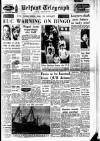 Belfast Telegraph Saturday 10 November 1962 Page 1