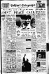 Belfast Telegraph Monday 13 February 1967 Page 1