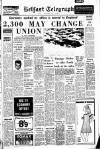 Belfast Telegraph Thursday 08 February 1968 Page 1