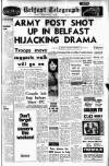 Belfast Telegraph Friday 06 August 1971 Page 1