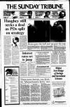 Sunday Tribune Sunday 25 June 1989 Page 1