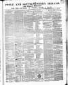 Poole & Dorset Herald Thursday 13 May 1852 Page 1