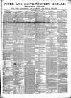Poole & Dorset Herald Thursday 10 June 1852 Page 1