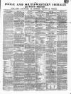 Poole & Dorset Herald Thursday 30 September 1852 Page 1
