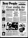 Bray People Friday 01 March 1991 Page 1