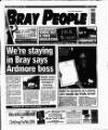 Bray People Thursday 19 August 2004 Page 1