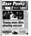 Bray People Wednesday 27 April 2005 Page 1