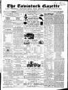 Tavistock Gazette Friday 16 April 1858 Page 1