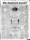 Tavistock Gazette Friday 06 August 1858 Page 1