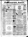Tavistock Gazette Friday 27 July 1860 Page 1