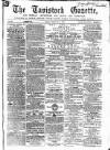 Tavistock Gazette Friday 06 February 1863 Page 1