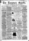 Tavistock Gazette Friday 20 March 1863 Page 1