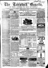 Tavistock Gazette Friday 03 February 1865 Page 1