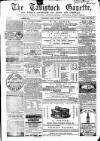 Tavistock Gazette Thursday 13 April 1865 Page 1