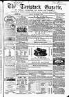 Tavistock Gazette Friday 08 September 1865 Page 1