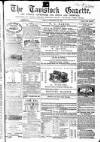 Tavistock Gazette Friday 22 September 1865 Page 1