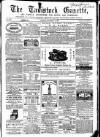 Tavistock Gazette Friday 03 November 1865 Page 1