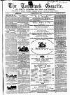 Tavistock Gazette Friday 06 April 1866 Page 1