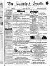 Tavistock Gazette Friday 16 June 1871 Page 1