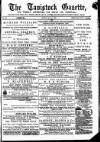 Tavistock Gazette Friday 17 May 1872 Page 1
