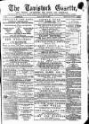 Tavistock Gazette Friday 16 May 1873 Page 1