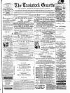 Tavistock Gazette Thursday 25 March 1880 Page 1