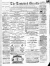 Tavistock Gazette Friday 15 July 1881 Page 1