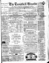 Tavistock Gazette Friday 12 August 1881 Page 1