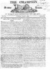 Champion (London) Sunday 03 May 1818 Page 1