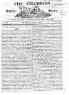 Champion (London) Sunday 10 May 1818 Page 1