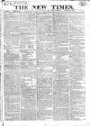 New Times (London) Thursday 30 April 1818 Page 1
