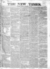 New Times (London) Monday 28 January 1822 Page 1