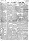 New Times (London) Friday 01 February 1822 Page 1