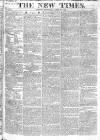 New Times (London) Wednesday 10 April 1822 Page 1