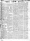 New Times (London) Monday 08 July 1822 Page 1