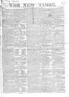 New Times (London) Monday 14 April 1823 Page 1