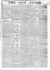 New Times (London) Saturday 10 May 1823 Page 1
