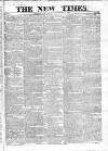 New Times (London) Wednesday 17 September 1823 Page 1