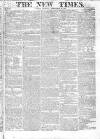 New Times (London) Tuesday 30 September 1823 Page 1