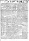 New Times (London) Friday 17 October 1823 Page 1