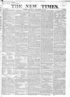 New Times (London) Saturday 15 November 1823 Page 1
