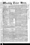 Weekly True Sun Sunday 23 June 1833 Page 1