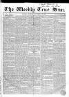 Weekly True Sun Sunday 29 September 1833 Page 1