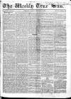 Weekly True Sun Sunday 06 October 1833 Page 1