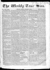Weekly True Sun Sunday 13 October 1833 Page 1