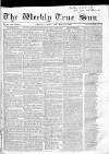 Weekly True Sun Sunday 24 November 1833 Page 1