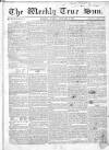 Weekly True Sun Sunday 05 January 1834 Page 1