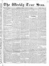 Weekly True Sun Sunday 23 February 1834 Page 9